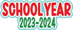 School Year 2023-2024 - Digital Cut File - SVG - INSTANT DOWNLOAD