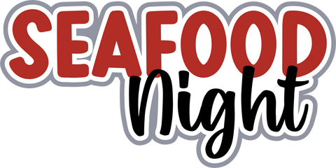 Seafood Night - Digital Cut File - SVG - INSTANT DOWNLOAD