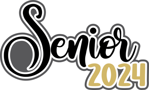 Senior 2024 - Digital Cut File - SVG - INSTANT DOWNLOAD