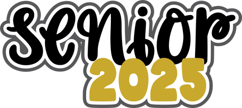 Senior 2025 - Digital Cut File - SVG - INSTANT DOWNLOAD