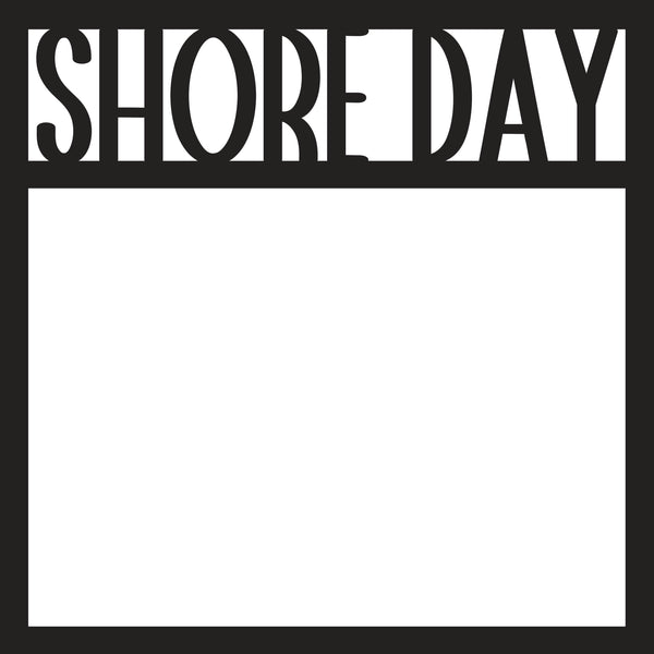 Shore Day - Scrapbook Page Overlay - Digital Cut File - SVG - INSTANT DOWNLOAD