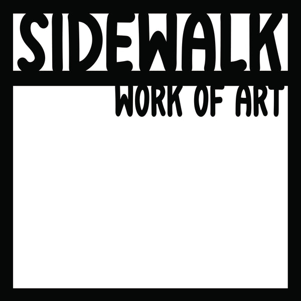Sidewalk Work of Art - Scrapbook Page Overlay - Digital Cut File - SVG - INSTANT DOWNLOAD