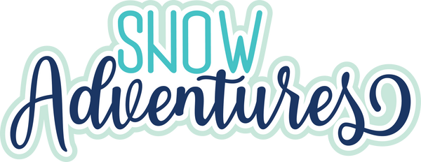 Snow Adventures - Digital Cut File - SVG - INSTANT DOWNLOAD