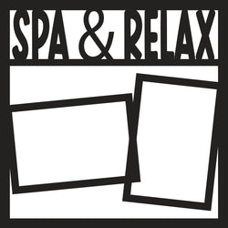 Spa & Relax - 2 Frames- Scrapbook Page Overlay - Digital Cut File - SVG - INSTANT DOWNLOAD