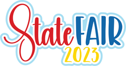 State Fair 2023 - Digital Cut File - SVG - INSTANT DOWNLOAD