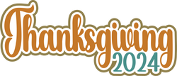 Thanksgiving 2024 - Digital Cut File - SVG - INSTANT DOWNLOAD