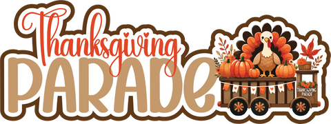 Thanksgiving Parade - Print & Cut Scrapbook Page Title - INSTANT DOWNLOAD