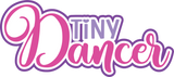 Tiny Dancer - Digital Cut File - SVG - INSTANT DOWNLOAD