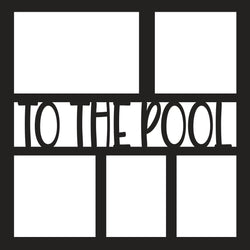 To the Pool - 5 Frames - Scrapbook Page Overlay - Digital Cut File - SVG - INSTANT DOWNLOAD