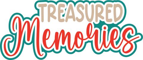 Treasured Memories - Digital Cut File - SVG - INSTANT DOWNLOAD