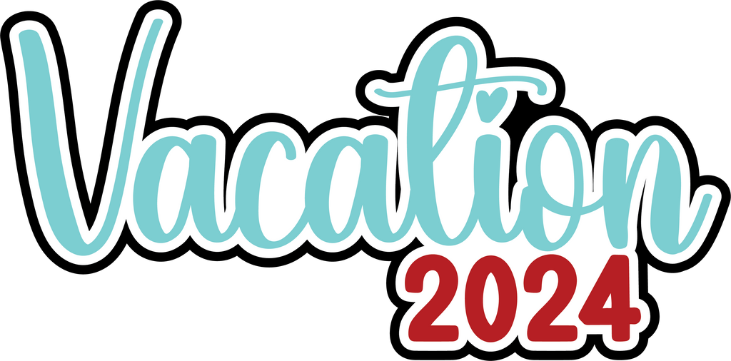 Vacation 2024 Digital Cut File SVG INSTANT DOWNLOAD Autumn's