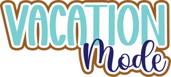 Vacation Mode - Digital Cut File - SVG - INSTANT DOWNLOAD