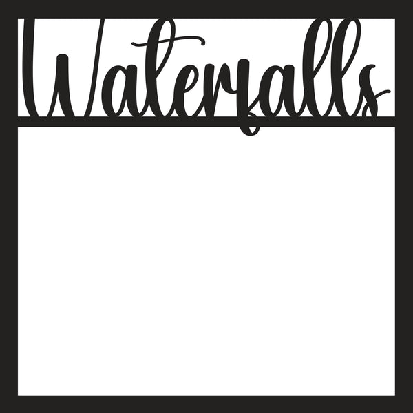 Waterfalls - Scrapbook Page Overlay - Digital Cut File - SVG - INSTANT DOWNLOAD