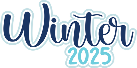 Winter 2025 - Digital Cut File - SVG - INSTANT DOWNLOAD