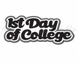 1st Day of College - Digital Cut File - SVG - INSTANT DOWNLOAD