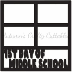 1st Day of Middle School - Scrapbook Page Overlay - Digital Cut File - SVG - INSTANT DOWNLOAD