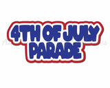 4th of July Parade - Digital Cut File - SVG - INSTANT DOWNLOAD