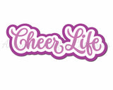 Cheer Life - Digital Cut File - SVG - INSTANT DOWNLOAD