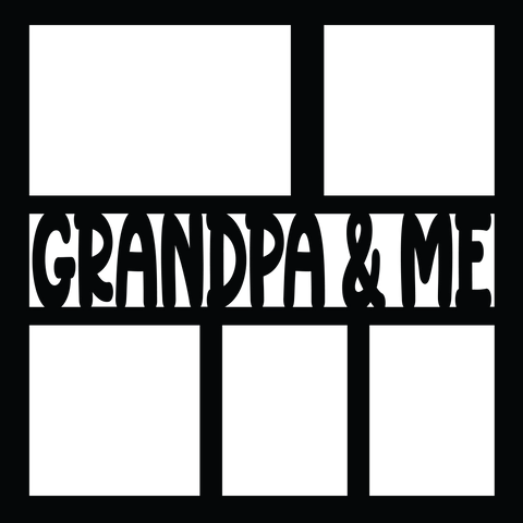 Grandpa & Me - 5 Frames - Scrapbook Page Overlay - Digital Cut File - SVG - INSTANT DOWNLOAD