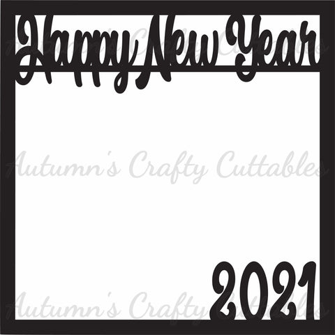 Happy New Year 2021 - Scrapbook Page Overlay - Digital Cut File - SVG - INSTANT DOWNLOAD