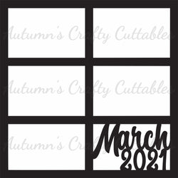 March 2021 - 6 Frames - Scrapbook Page Overlay - Digital Cut File - SVG - INSTANT DOWNLOAD