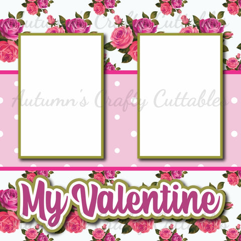My Valentine - DIGITAL Premade Scrapbook Page - INSTANT DOWNLOAD