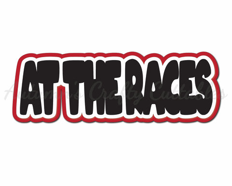 At the Races - Digital Cut File - SVG - INSTANT DOWNLOAD
