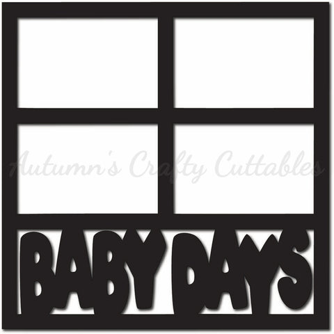 Baby Days - Scrapbook Page Overlay - Digital Cut File - SVG - INSTANT DOWNLOAD