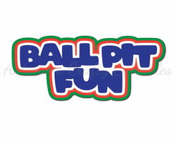 Ball Pit Fun - Digital Cut File - SVG - INSTANT DOWNLOAD