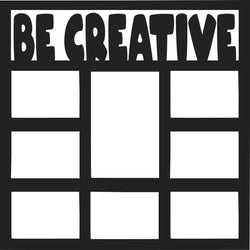 Be Creative - 8 Frames - Scrapbook Page Overlay - Digital Cut File - SVG - INSTANT DOWNLOAD