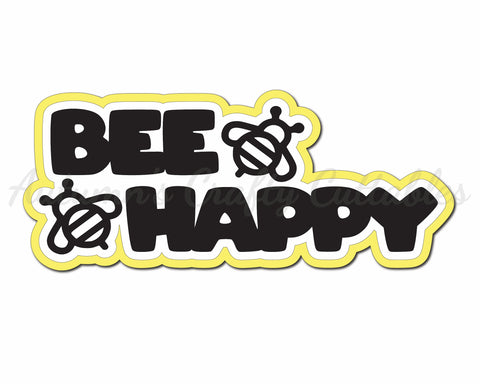 Bee Happy - Digital Cut File - SVG - INSTANT DOWNLOAD