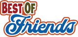 Best of Friends - Digital Cut File - SVG - INSTANT DOWNLOAD