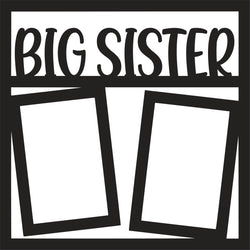 Big Sister - 2 Vertical Frames - Scrapbook Page Overlay - Digital Cut File - SVG - INSTANT DOWNLOAD