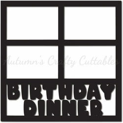 Birthday Dinner - Scrapbook Page Overlay - Digital Cut File - SVG - INSTANT DOWNLOAD
