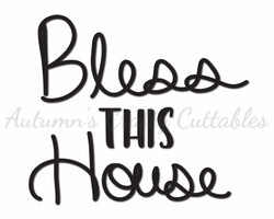 Bless This House - Digital Cut File - SVG - INSTANT DOWNLOAD