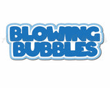 Blowing Bubbles - Digital Cut File - SVG - INSTANT DOWNLOAD