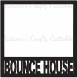 Bounce House - Scrapbook Page Overlay - Digital Cut File - SVG - INSTANT DOWNLOAD