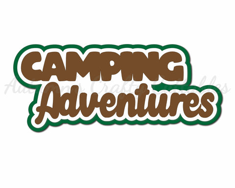 Camping Adventures - Digital Cut File - SVG - INSTANT DOWNLOAD