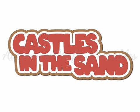 Castles in the Sand - Digital Cut File - SVG - INSTANT DOWNLOAD