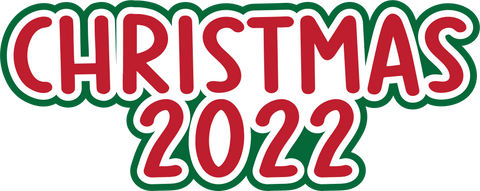 Christmas 2022 - Digital Cut File - SVG - INSTANT DOWNLOAD