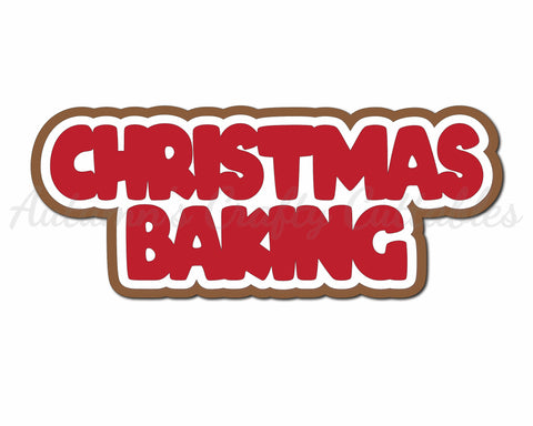 Christmas Baking - Digital Cut File - SVG - INSTANT DOWNLOAD