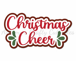 Christmas Cheer - Digital Cut File - SVG - INSTANT DOWNLOAD