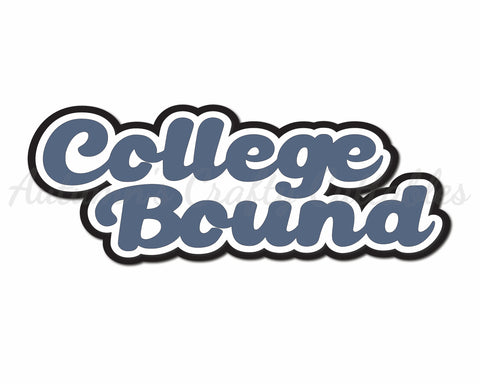College Bound Digital Cut File SVG INSTANT DOWNLOAD Autumn #39 s College Bound Digital Cut File SVG INSTANT DOWNLOAD Autumn #39 s