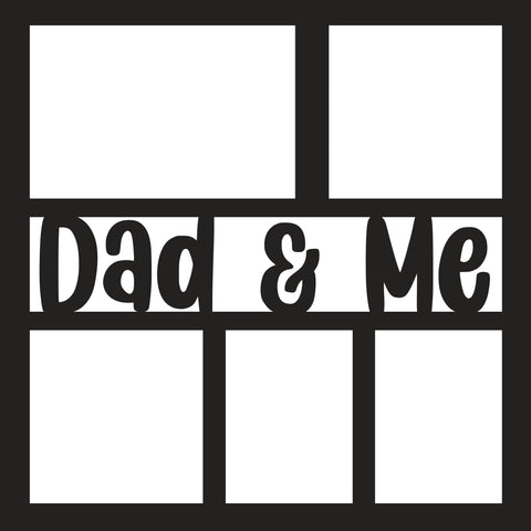 Dad & Me - 5 Frames - Scrapbook Page Overlay - Digital Cut File - SVG - INSTANT DOWNLOAD