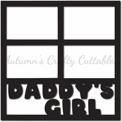 Daddy's Girl - Scrapbook Page Overlay - Digital Cut File - SVG - INSTANT DOWNLOAD