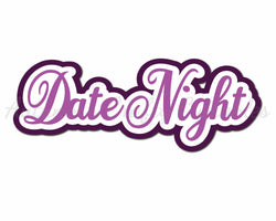 Date Night - Digital Cut File - SVG - INSTANT DOWNLOAD
