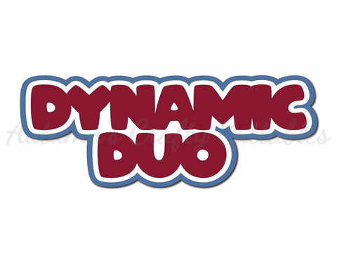 Dynamic Duo  - Digital Cut File - SVG - INSTANT DOWNLOAD
