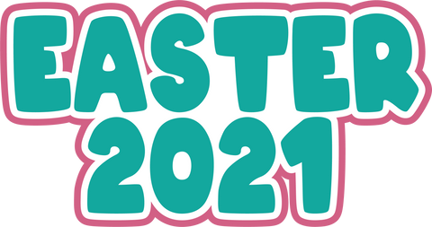 Easter 2021 - Digital Cut File - SVG - INSTANT DOWNLOAD