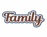 Family - Digital Cut File - SVG - INSTANT DOWNLOAD