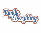Family is Everything - Digital Cut File - SVG - INSTANT DOWNLOAD